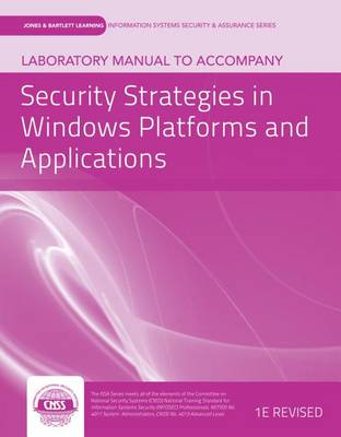 Book cover for Laboratory Manual to Accompany Security Strategies in Windows Platforms and Applications