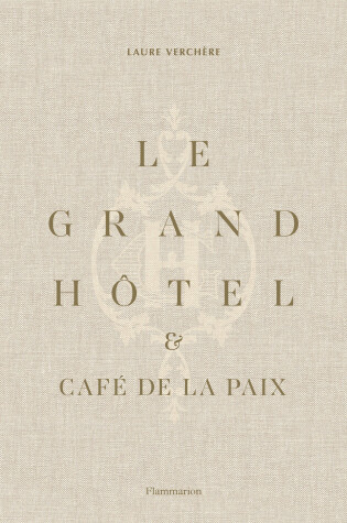 Cover of Le Grand Hôtel & Café de la Paix