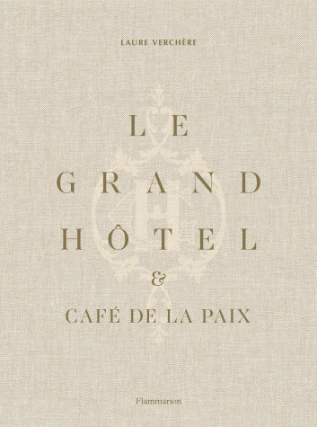 Book cover for Le Grand Hôtel & Café de la Paix