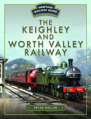 Book cover for The Keighley and Worth Valley Railway