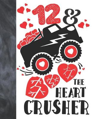 Book cover for 12 & The Heart Crusher