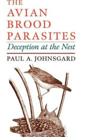 Cover of Avian Brood Parasites, The: Deception at the Nest