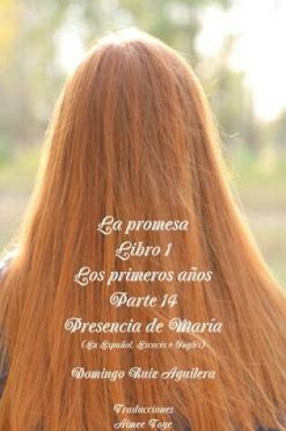 Cover of LA Promesa Libro 1 Los Primeros Anos Parte 14 Presencia De Maria (En Espanol, Escoces e Ingles)
