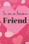 Book cover for You Are A Awesome Friend