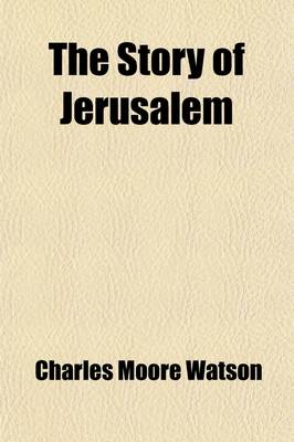 Book cover for The Story of Jerusalem
