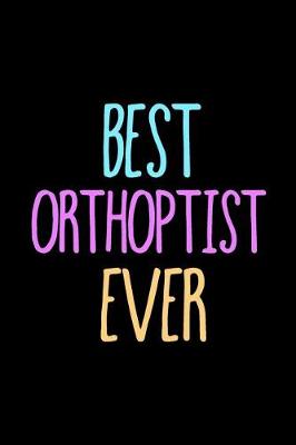 Book cover for Best Orthoptist Ever