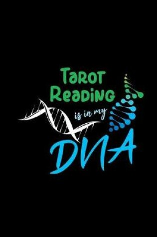 Cover of Tarot Reading Is in My DNA