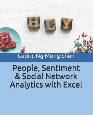 Book cover for People, Sentiment & Social Network Analytics with Excel