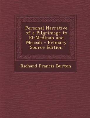 Book cover for Personal Narrative of a Pilgrimage to El-Medinah and Meccah - Primary Source Edition