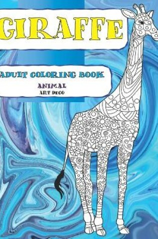 Cover of Adult Coloring Book Art Deco - Animal - Giraffe