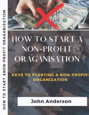 Book cover for How to Start a Non-Profit Oraganisation