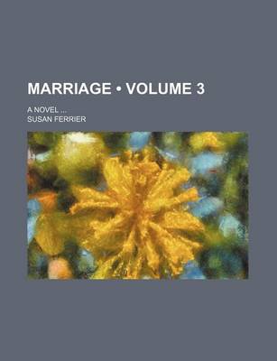 Book cover for Marriage (Volume 3); A Novel