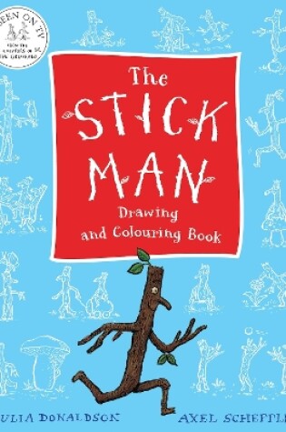 Cover of The Stick Man Drawing and Colouring Book