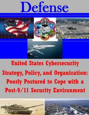 Book cover for United States Cybersecurity Strategy, Policy, and Organization