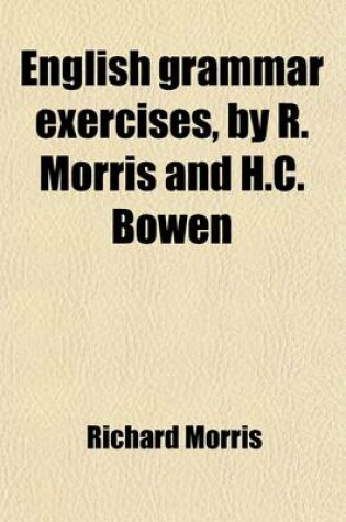 Cover of English Grammar Exercises, by R. Morris and H.C. Bowen