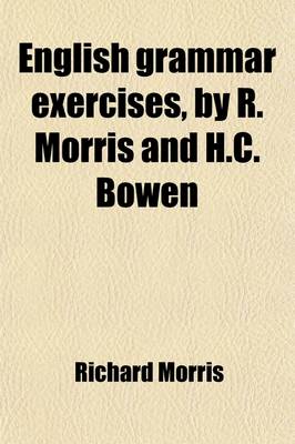 Book cover for English Grammar Exercises, by R. Morris and H.C. Bowen