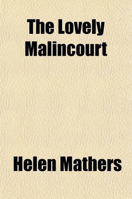 Book cover for The Lovely Malincourt; A Novel