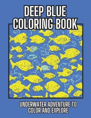 Book cover for Deep Blue Coloring Book