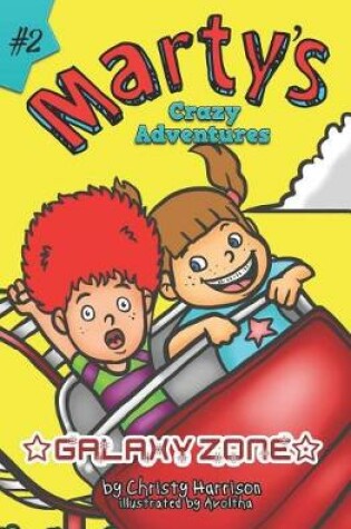 Cover of Marty's Crazy Adventures Galaxy Zone