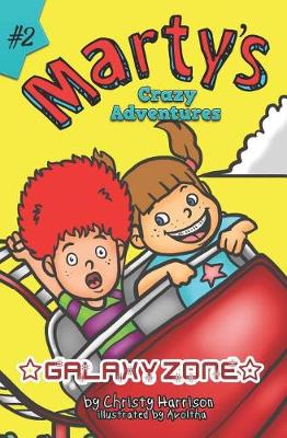 Book cover for Marty's Crazy Adventures Galaxy Zone