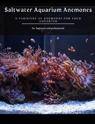 Book cover for Saltwater Aquarium Anemones