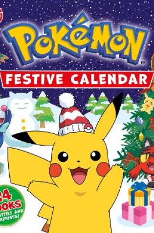 Cover of Pokemon: Festive Calendar: A festive collection of 24 books, activities and surprises!