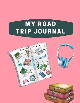 Book cover for My Road Trip Journal