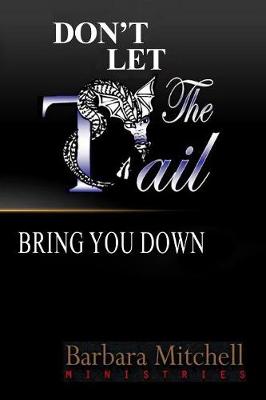 Book cover for Don't Let the Tail Bring You Down
