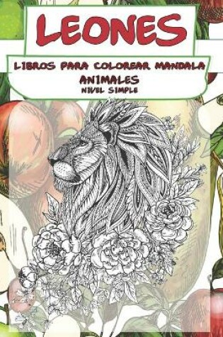 Cover of Libros para colorear Mandala - Nivel simple - Animales - Leones