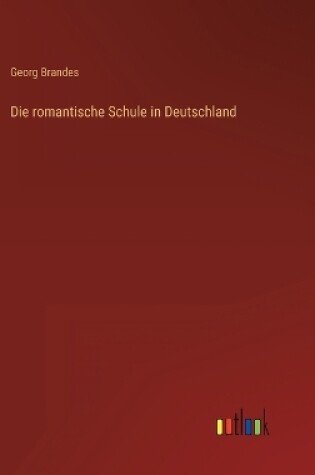 Cover of Die romantische Schule in Deutschland