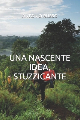 Book cover for Una Nascente Idea, Stuzzicante