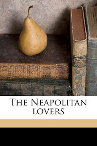 Cover of The Neapolitan Lovers