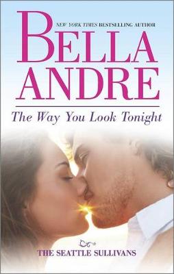 The Way You Look Tonight by Bella Andre