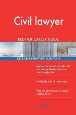 Book cover for Civil lawyer RED-HOT Career Guide; 2539 REAL Interview Questions