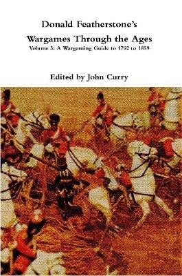 Book cover for Donald FeatherstoneÕs Wargames Through the Ages