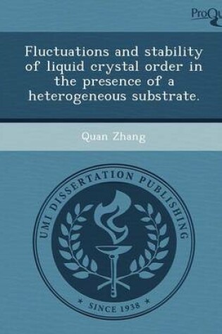 Cover of Fluctuations and Stability of Liquid Crystal Order in the Presence of a Heterogeneous Substrate