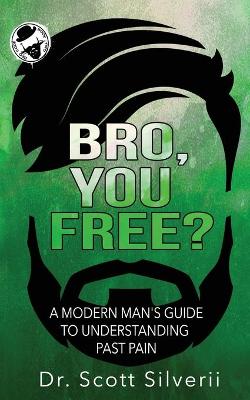 Cover of Bro, You Free?