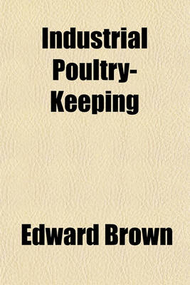 Book cover for Industrial Poultry-Keeping