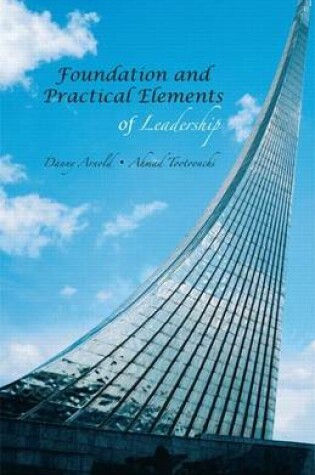 Cover of Foundation and Practical Elements of Leadership