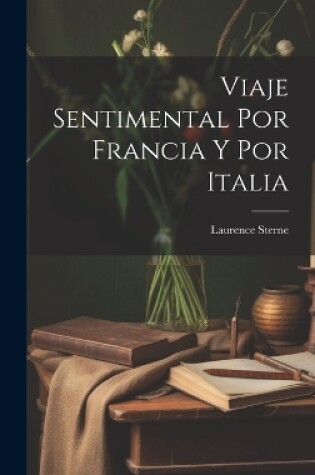 Cover of Viaje Sentimental Por Francia Y Por Italia
