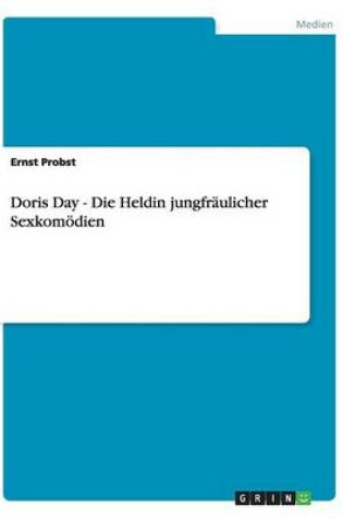 Cover of Doris Day - Die Heldin jungfräulicher Sexkomödien