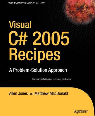 Book cover for Visual C# 2005 Recipes: A Problem-Solution Approach