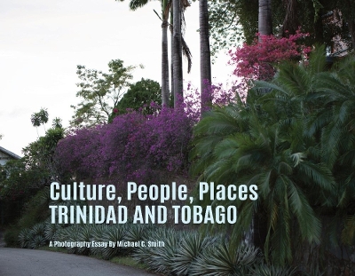 Cover of Culture, People, Palaces Trinidad and Tobago