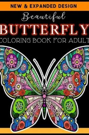 Cover of Beautiful BUTTERFLY COLORING BOOK FOR ADULT