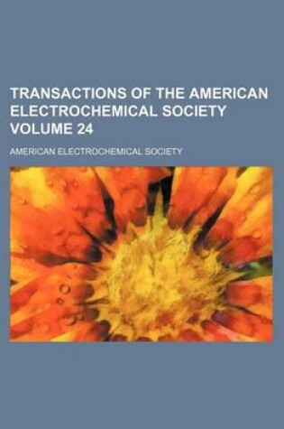 Cover of Transactions of the American Electrochemical Society Volume 24