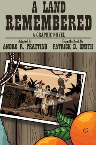 Cover of A Land Remembered: The Graphic Novel
