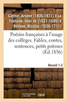 Book cover for Poésies Françaises À l'Usage Des Collèges. Fables, Contes, Sentences, Petits Poèmes