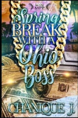 Cover of Spring Break with A Ohio Boss