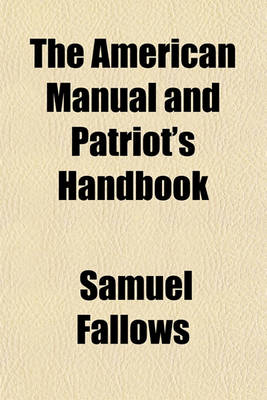 Book cover for The American Manual and Patriot's Handbook