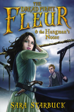 Cover of Dread Pirate Fleur and the Hangmans Noose
